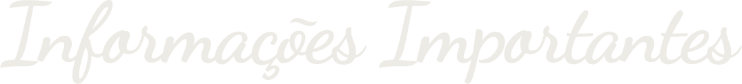 Informações Importantes